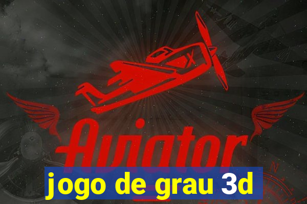 jogo de grau 3d